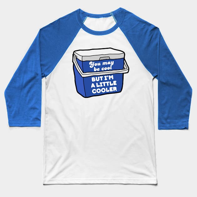 You may be cool, but I'm a little cooler - cute & funny pun Baseball T-Shirt by punderful_day